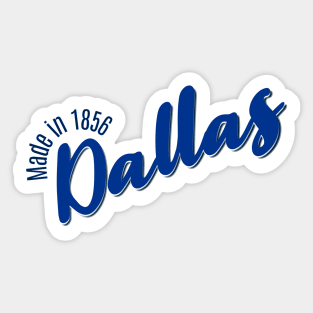 Dallas in 1856 Sticker